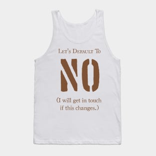 Learning to Say No Tank Top